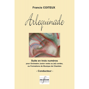Arlequinade - Suite En 3 Numéros Pour Orchestre Junior (Materiel)