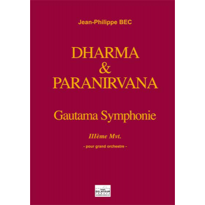 Darhma Et Paranirvana - Gautama Symphonie Pour Grand Orchestre (Materiel En Location) - Op. 19C