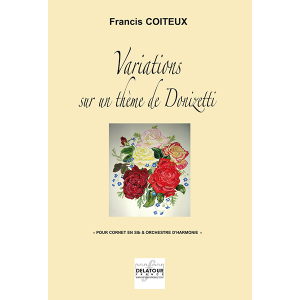 Variations Sur Un Thème De Donizetti Pour Cornet Et Orchestre D'Harmonie (Materiel)