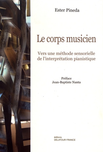 Le corps musicien : vers une méthode sensorielle de l