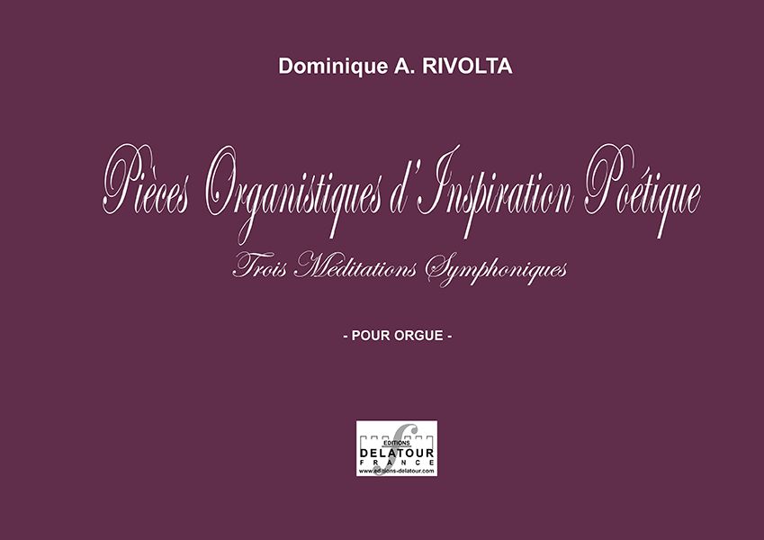 Pièces Organistiques D'Inspiration Poétique (RIVOLTA DOMINIQUE)