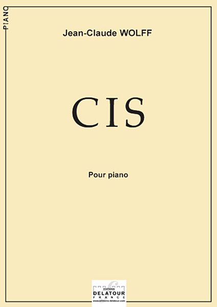 Cis Pour Piano (WOLFF JEAN-CLAUDE)