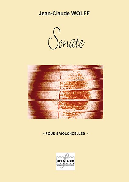 Sonate Pour 8 Violoncelles (WOLFF JEAN-CLAUDE)