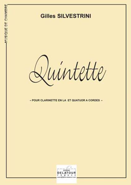 Quintette Pour Clarinette Et Quatuor A Cordes (SILVESTRINI GILLES)