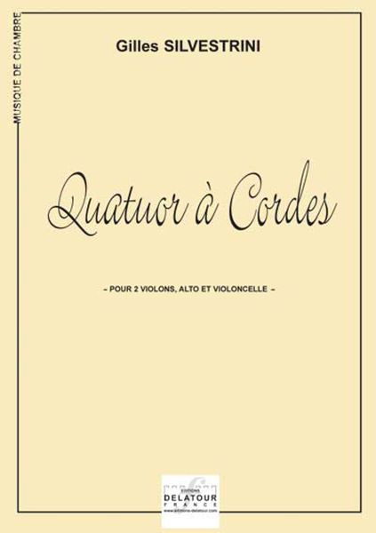 Quatuor A Cordes (SILVESTRINI GILLES)