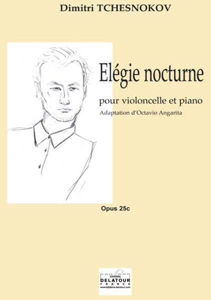 Elégie Nocturne Pour Violoncelle Et Piano Op. 25C