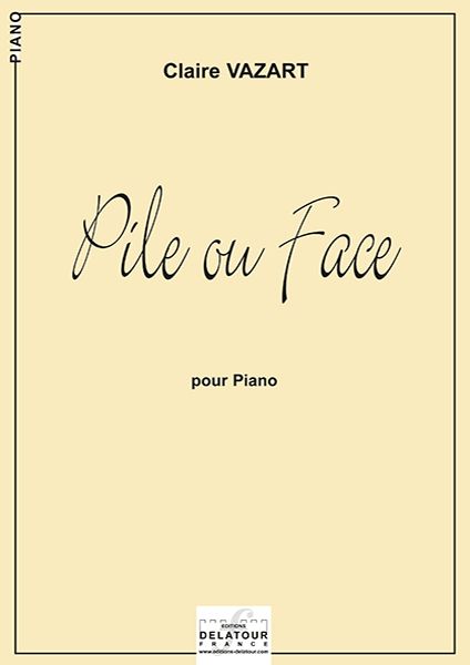 Pile Ou Face Pour Piano (VAZART CLAIRE)