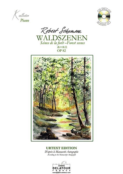 Waldszenen / Scènes De La Forêt / Forest Scenes Op. 82 (SCHUMANN ROBERT)