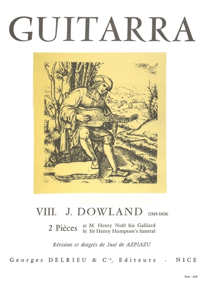 2 Pièces M.Henry Noël His Galliard / Sir Henry Humpton's Funeral (DOWLAND JOHN)