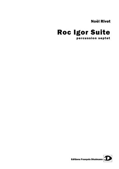 Rivet Noël : Roc Igor Suite