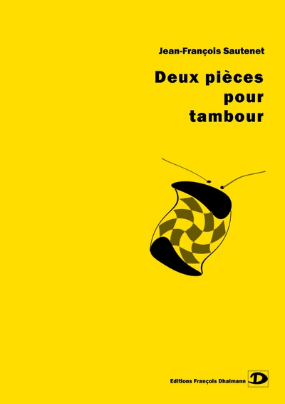 Sautenet Jean-François : Deux Pièces Pour Tambour (SAUTENET JEAN-FRANCOIS)