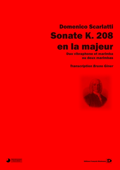 Scarlatti Domenico : Sonate K. 208 En La Majeur. Transcription Bruno Giner