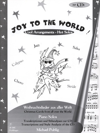 Cool Arrangements-Hot Solos. Zu Joy To The World!