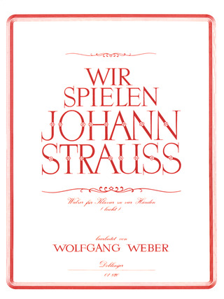 Wir Spielen Johann Strauss We Play Johann Strauss (STRAUSS JOHANN (FILS))