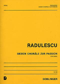 7 Choräle Zur Passion (RADULESCU MICHAEL)