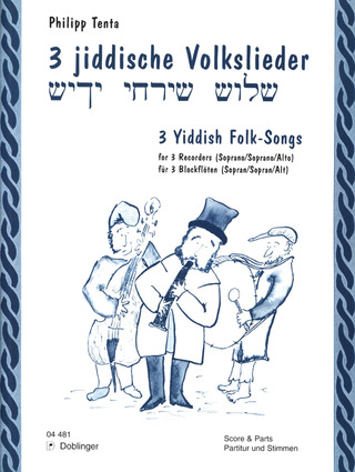3 Jiddische Volkslieder