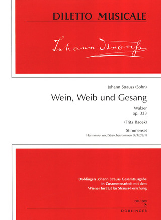 Wein, Weib Und Gesang Op. 333 Op. 333