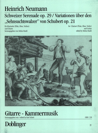 Schweizer Sérénade Op. 29 / Variationen Über Den Sehnsuchtswalzer Von Schubert Op. 21 Op. 29, Op. 21 (NEUMANN HEINRICH)