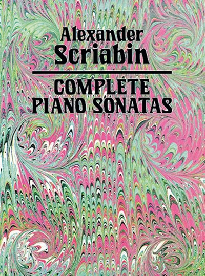 Complete Piano Sonatas (SCRIABINE ALEXANDER)