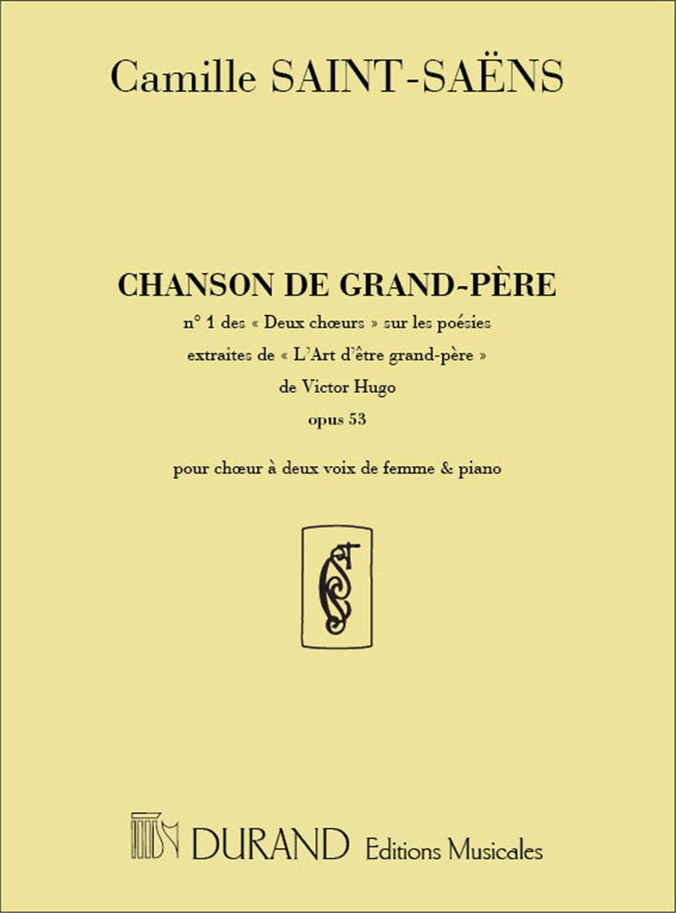 Chanson Gd Pere Choeur (SAINT-SAENS CAMILLE)
