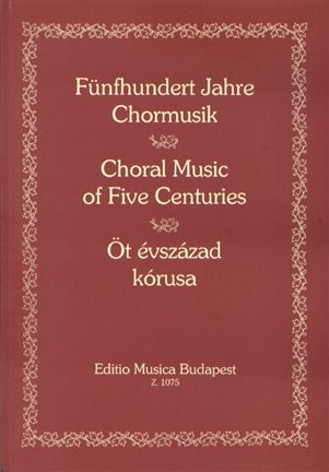 Choral Music Of Five Centuries