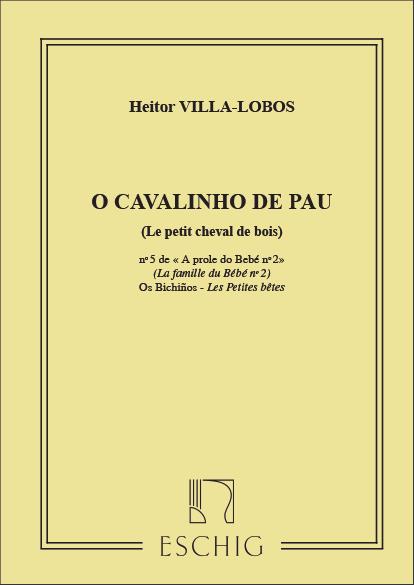 Villa-Lobos Prole De Bebe V2 N5 Petit Cheval Piano (VILLA-LOBOS HEITOR)