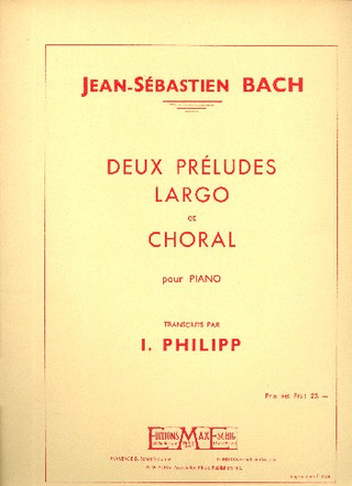 Largo Bwv1056/2 Preludes/Choral Piano (Transcrit I.Philipp