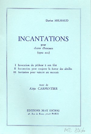 Incantations Op. 201 Choeurs Hommes A Cappella