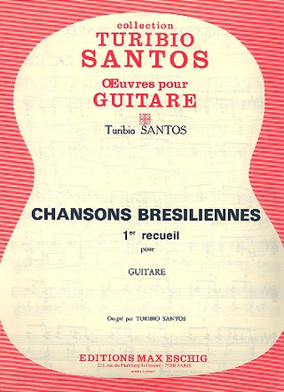 Chansons Bresiliennes V1 Guitare (SANTOS)