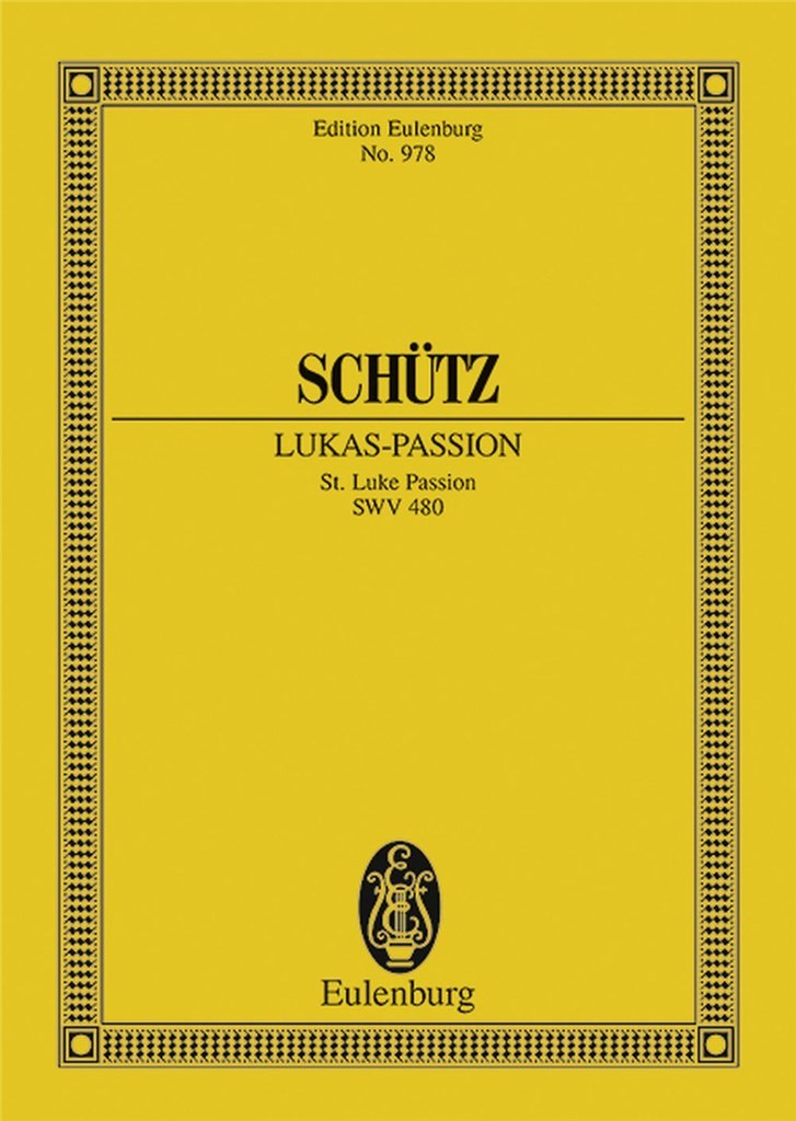 St. Luke Passion Swv 480 (SCHUTZ HEINRICH)