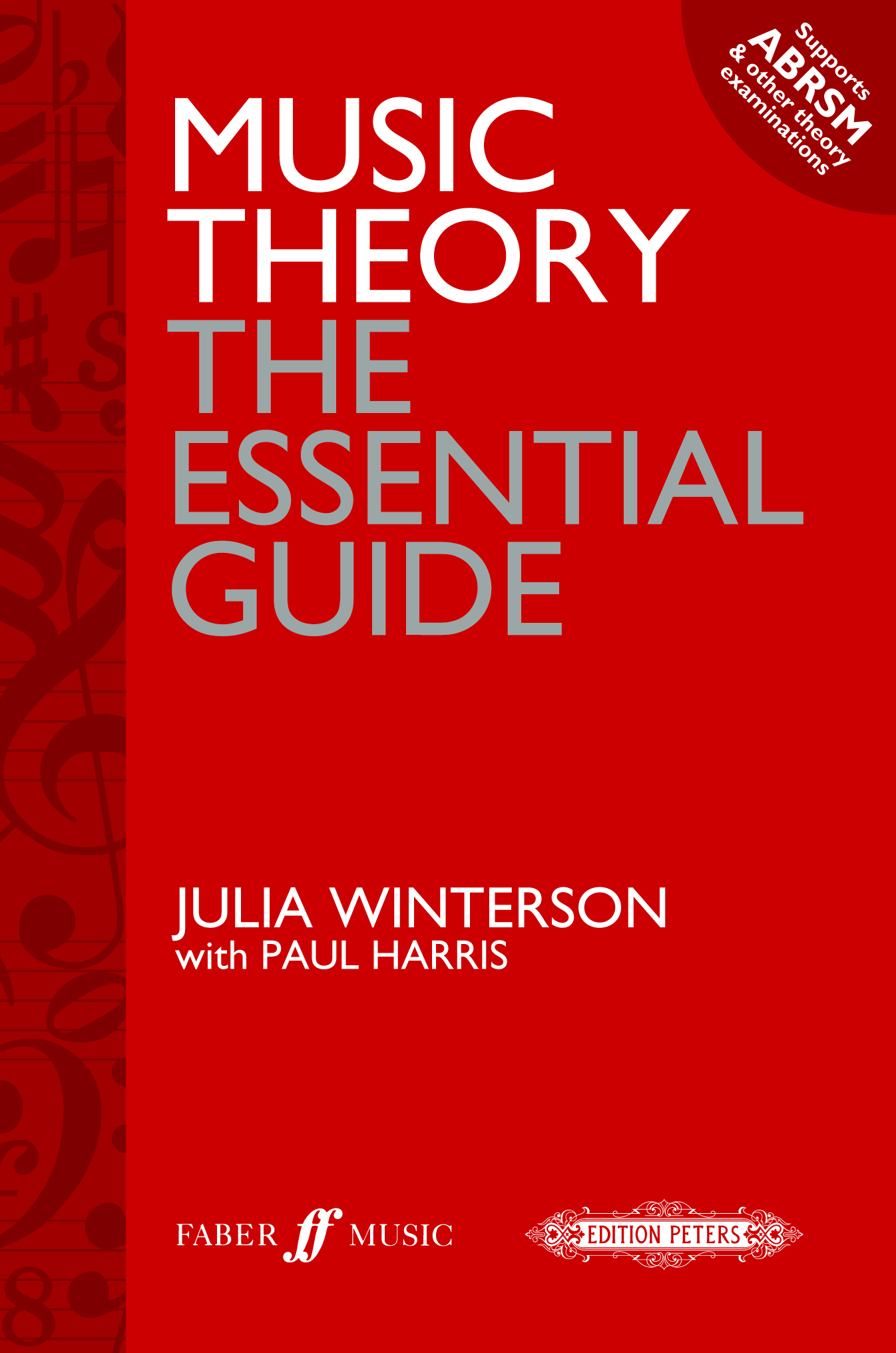 Music Theory : The Essential Guide (WINTERSON JULIA / HARRIS PAUL)