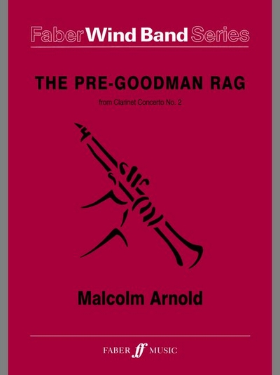 Malcolm Arnold: The Pre-Goodman Rag From Clarinet Concerto #2 (Score And Parts)