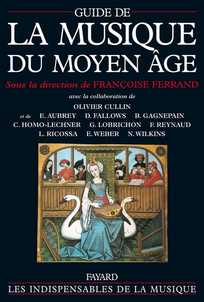 Guide de la musique du moyen age (FERRAND FRANCOISE)
