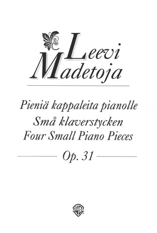 4 Small Piano Pieces Op. 31 (MADETOJA LEEVI)