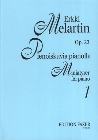Miniatures Op. 23 Band 1 (MELARTIN ERKKI)