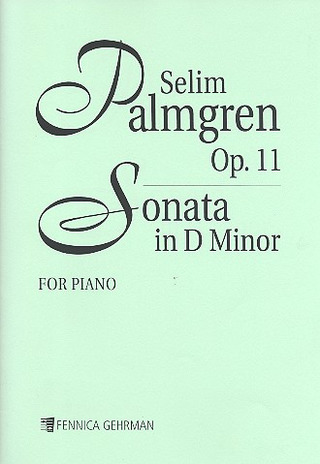 Sonata D Minor Op. 11 (PALMGREN SELIM)