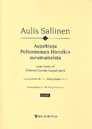 Aspects Of Peltoniemi Hintrik's Funeral March Op. 19 (SALLINEN AULIS)