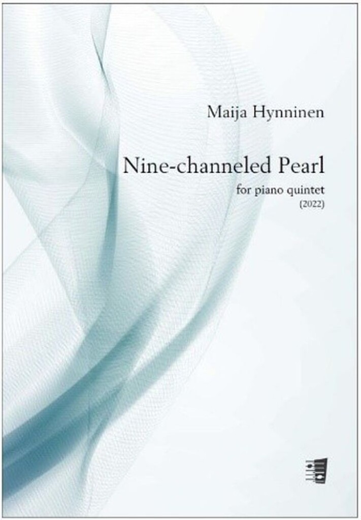 Nine-channeled Pearl for piano quintet (HYNNINEN MAIJA)