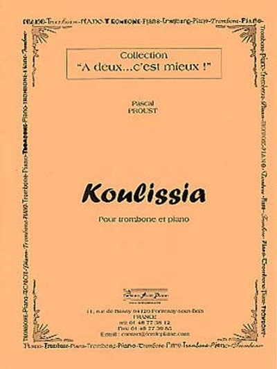 Koulissia (Trombone Et Piano) (PROUST PASCAL)