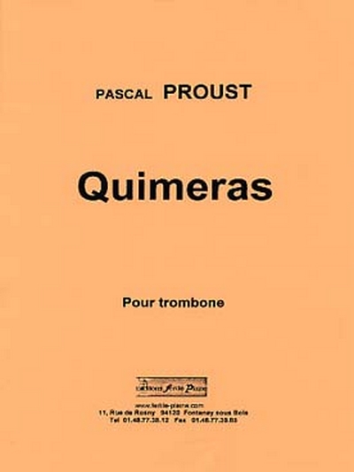 Quimeras (Trombone Solo) (PROUST PASCAL)