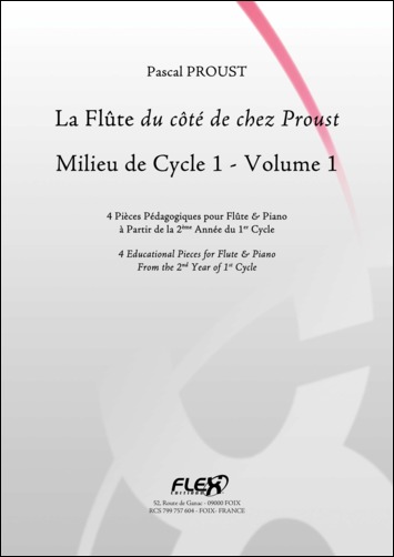 La Flûte Du Côté De Chez Proust - Milieu De Cycle 1 - Vol.1 (PROUST PASCAL)