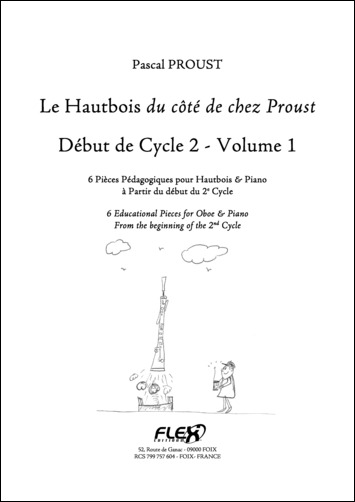 Le Hautbois Du Côté De Chez Proust - Début De Cycle 2 - Vol.1 (PROUST PASCAL)