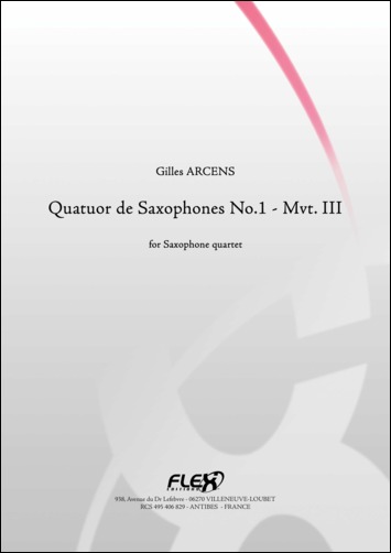 Quatuor De Saxophones No. 1 - Mvt. III (ARCENS GILLES)