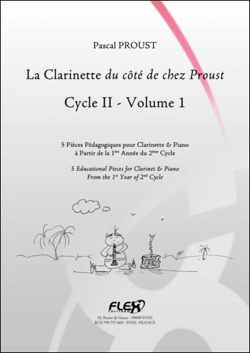 Le Clarinette Du Côté De Chez Proust - Cycle 2 - Vol.1 (PROUST PASCAL)