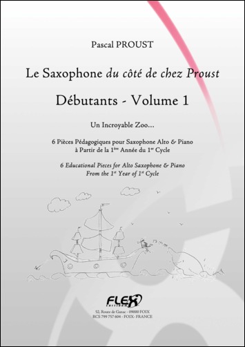 Le Saxophone Du Côté De Chez Proust - Débutants - Vol.1 (PROUST PASCAL)