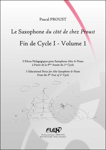 Le Saxophone Du Côté De Chez Proust - Fin De Cycle 1 - Vol.1 (PROUST PASCAL)