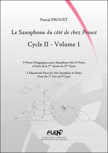 Le Saxophone Du Côté De Chez Proust - Cycle 2 - Vol.1 (PROUST PASCAL)