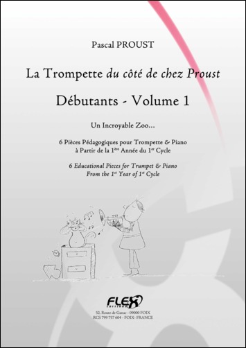 Le Trompette Du Côté De Chez Proust - Débutants - Vol.1 (PROUST PASCAL)