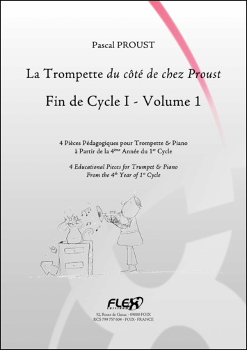 Le Trompette Du Côté De Chez Proust - Fin De Cycle 1 - Vol.1 (PROUST PASCAL)