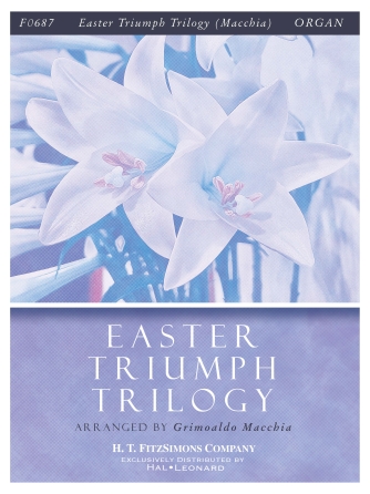 Easter Triumph Trilogy (MACCHIA GRIMOALDO (Arr)